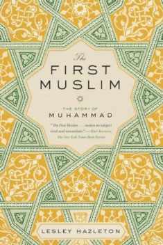 The First Muslim: The Story of Muhammad