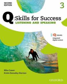 Q: Skills for Success 2E Listening and Speaking Level 3 Student Book (Q Skills for Success, Level 3)