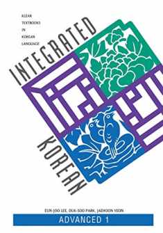 Integrated Korean: Advanced 1 (KLEAR Textbooks in Korean Language, 15)