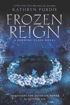 Frozen Reign (Burning Glass, 3)