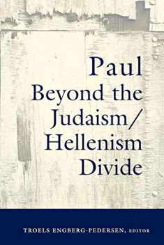 Paul Beyond the Judaism-Hellenism Divide