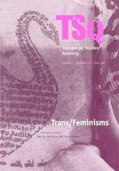 Trans/Feminisms (Transgender Studies Quarterly)