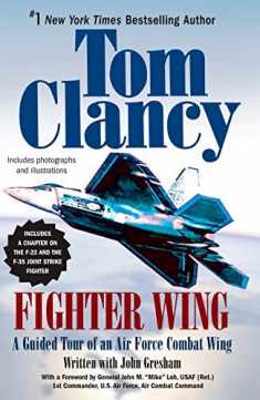 Fighter Wing: A Guided Tour of an Air Force Combat Wing (Tom Clancy's Military Reference)