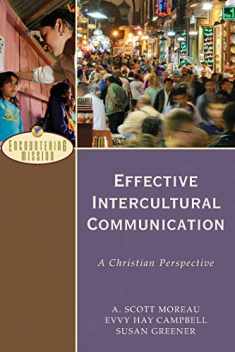 Effective Intercultural Communication: A Christian Perspective (Encountering Mission)