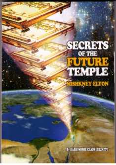 Secrets of the Future Temple - Mishkney Elyon