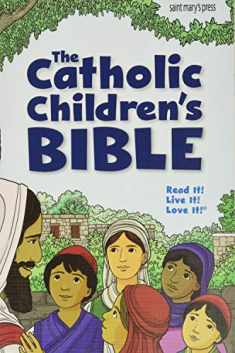 The Catholic Children's Bible, Revised: (paperback)