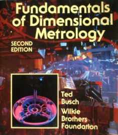 Fundamentals of Dimensional Metrology (Mechanical Technology Series)
