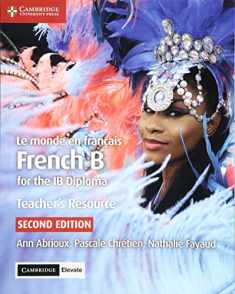 Le monde en français Teacher's Resource with Digital Access 2 Ed: French B for the IB Diploma (French Edition)