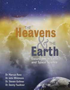 The Heavens and The Earth: Excursions in Earth and Space Science