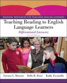 Teaching Reading to English Language Learners: Differentiated Literacies (Pearson Resources for Teaching English Learners)