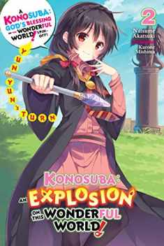 Konosuba: An Explosion on This Wonderful World!, Vol. 2 (light novel): Yunyun's Turn (Konosuba: An Explosion on This Wonderful World! (light novel), 2)