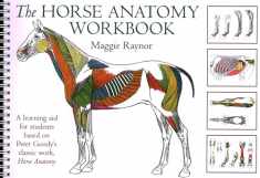 Horse Anatomy Workbook: A Learning Aid for Students Based on Peter Goody's Classic Work, Horse Anatomy