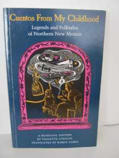 Cuentos from My Childhood: Legends and Folktales of Northern New Mexico (English and Spanish Edition)