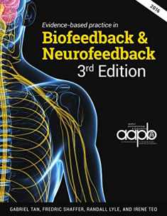 Evidence-based Practice in Biofeedback & Neurofeedback 3rd Edition