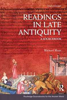 Readings in Late Antiquity: A Sourcebook (Routledge Sourcebooks for the Ancient World)