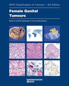 Female Genital Tumours: WHO Classification of Tumours (Medicine)