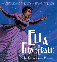 Ella Fitzgerald: The Tale of a Vocal Virtuosa (Great Black Performers, 3)