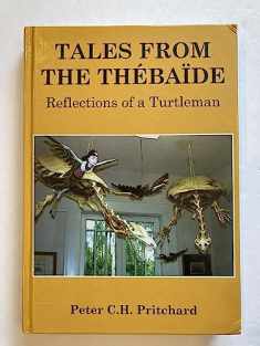 Tales from the Thebaide: Reflections of a Turtleman