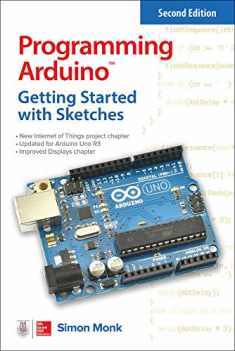 Programming Arduino: Getting Started with Sketches, Second Edition (Tab)