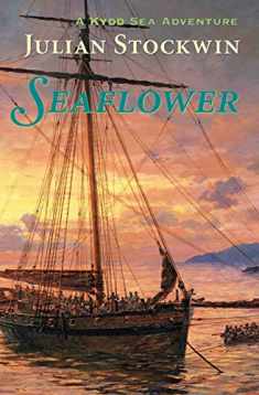 Seaflower (Kydd Sea Adventures) (Volume 3)