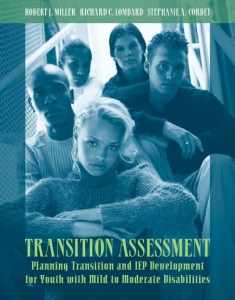 Transition Assessment: Planning Transition and IEP Development for Youth with Mild to Moderate Disabilities