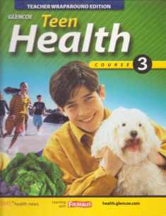 Glencoe Teen Health Course 3 Hardback Teacher Wraparound Edition (Glencoe Teen Health, course 3)