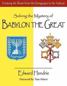 Solving the Mystery of BABYLON THE GREAT