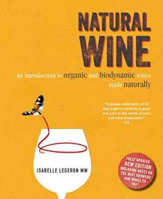 Natural Wine: An introduction to organic and biodynamic wines made naturally