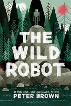 The Wild Robot (Volume 1) (The Wild Robot, 1)