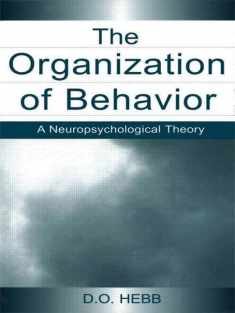 The Organization of Behavior: A Neuropsychological Theory