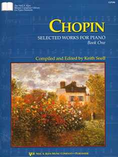 GP390 - Chopin - Selected Works for the Piano - Book 1 (The Neil A Kjos Master Composer Library for Piano Students)