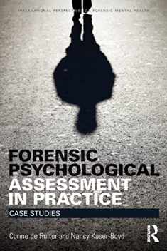 Forensic Psychological Assessment in Practice: Case Studies (International Perspectives on Forensic Mental Health)