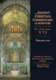 Psalms 1-50: Volume 7 (Volume 7) (Ancient Christian Commentary on Scripture, OT Volume 7)