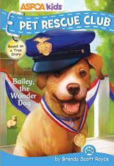 ASPCA Kids: Pet Rescue Club: Bailey the Wonder Dog (8)