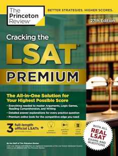 Cracking the LSAT Premium with 3 Real Practice Tests, 27th Edition: The All-in-One Solution for Your Highest Possible Score (Graduate School Test Preparation)