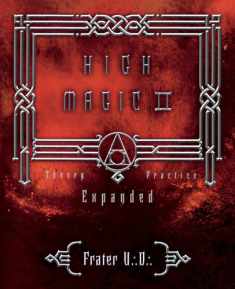 High Magic II: Expanded Theory and Practice