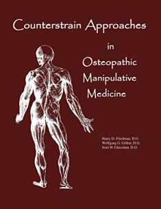 Counterstrain Approaches In Osteopathic Manipulative Medicine (Sfimms Neuromusculoskeletal Medicine)