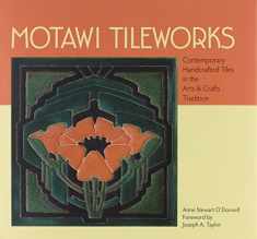 Motawi Tileworks: Contemporary Handcrafted Tiles in the Arts & Crafts Tradition