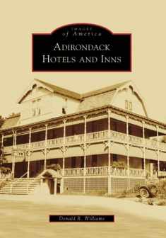 Adirondack Hotels and Inns (Images of America: New York)