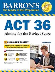 ACT 36 with Online Test: Aiming for the Perfect Score (Barron's ACT Prep)