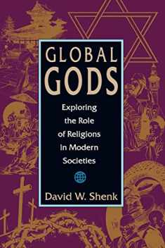 Global Gods: Exploring the Role of Religions in Modern Societies