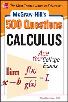 McGraw-Hill's 500 College Calculus Questions to Know by Test Day (Mcgraw-hill's 500 Questions)