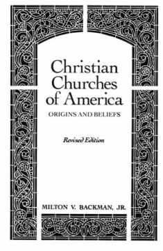 Christian Churches of America: Origins and Beliefs