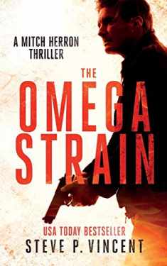 The Omega Strain: Mitch Herron 1 (Mitch Herron Action Thrillers)