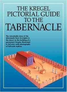 Kregel Pictorial Guide to the Tabernacle (Kregel Pictorial Guides)
