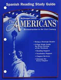 The Americans, Grades 9-12 Reading Study Guide: Mcdougal Littell the Americans (The Americans: Reconstruction to the 21st Century) (Spanish Edition)