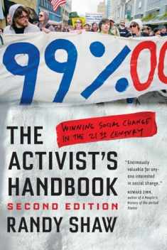 The Activist's Handbook: Winning Social Change in the 21st Century