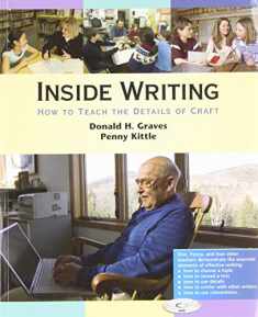 Inside Writing: How to Teach the Details of Craft