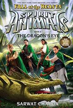 The Dragon's Eye (Spirit Animals: Fall of the Beasts, Book 8) (8)