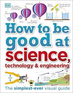 How To Be Good Science Technology